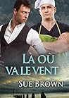 Là où va le vent by Sue  Brown