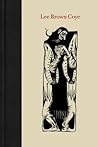 Lee Brown Coye by Lee Brown Coye