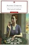 Dieci piccoli indiani by Agatha Christie Dieci piccoli indiani by Agatha Christie
