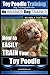 Toy Poodle Training | Dog Training with the No BRAINER Dog TRAINER ~ We Make it THAT Easy!: How to EASILY TRAIN Your Toy Poodle