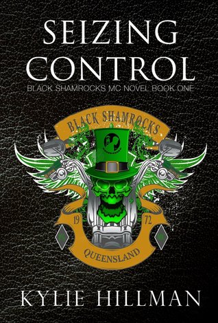 Seizing Control (Black Shamrocks MC, #1)