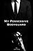 My possessive bodyguard