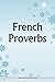 French Proverbs