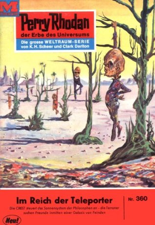Perry Rhodan 360: Im Reich der Teleporter: Perry Rhodan-Zyklus "M 87" (Kindle Edition)