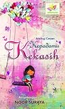 Antologi Cerpen: Kepadamu Kekasih Antologi Cerpen: Kepadamu Kekasih