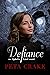 Defiance (Ophelia Lind, #3)