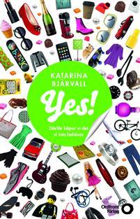Yes! Därför köper vi det vi inte behöver