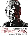 The Dead Man (Judge Dredd: The Mega Collection, #21)