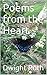 Poems from the Heart by Dwight Roth