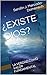 ¿EXISTE DIOS?: LA VERDAD COMO VALOR FUNDAMENTAL (Spanish Edition)