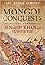 The Mongol Conquests: The Military Operations of Genghis Khan and Sube'etei