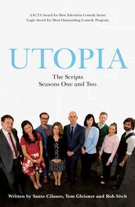 Utopia: The Scripts (Season One and Two)