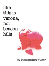 Like This is Verona, not Beacon Hills (Little Wild Animal Universe, #3)