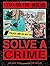 You Do the Maths: Solve a Crime