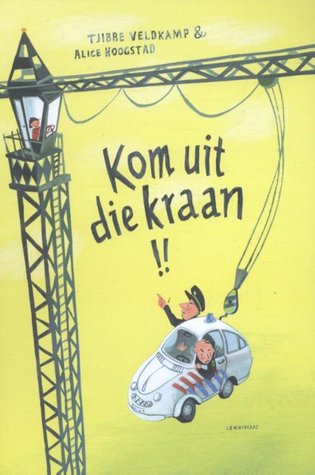Kom uit die kraan!! (Hardcover)