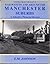 RAILWAYS IN AND AROUND THE MANCHESTER SUBURBS by E.M. Johnson