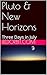 Pluto & New Horizons: Three...