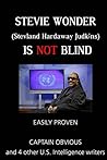 Stevie Wonder (Stevland Hardaway Judkins) Is Not Blind: Easily Proven