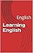 Learning English Made Simple: For Beginners