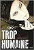 Trop humaine (Resurrectio, #2)
