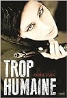 Trop humaine by Amélie Sarn