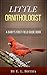 Little Ornithologist (Baby's First Field Guide Book 1)
