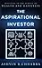 The Aspirational Investor: ...
