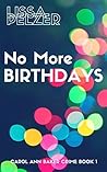 No More Birthdays by Lissa Pelzer