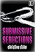 Submissive Seductions