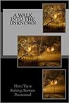 A Walk Into the Unknown by Marie Tayse