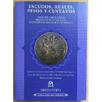 Escudos, Reales, Pesos y Centavos