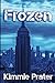 Frozen (The Frozen Trilogy Book 1)