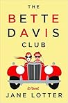 The Bette Davis Club by Jane Lotter