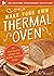 Make Your Own Thermal Oven:...