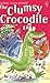 The Clumsy Crocodile (Usborne Young Readers)