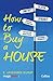 How to Buy a House