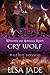 Cry Wolf (Wolves of Angels ...