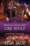 Cry Wolf (Wolves of Angels Rest, #7) Cry Wolf (Wolves of Angels Rest, #7)