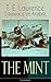 The Mint (Unabridged): Lawrence of Arabia's memoirs of his undercover service in Royal Air Force