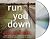 Run You Down: Library Edition