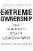 Extreme Ownership: How U.S. Navy Seals Lead and Win