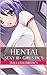Sex Pictures: Hentai - The Hottest, Sexiest And Dirtiest Girl Pictures (18+ only) (Sex Pictures, Hentai, Sex Pictures For Adults)