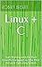 Linux + C: Start Working wi...