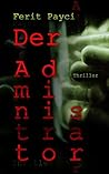 Der Administrator (Inspektor Onders ermittelt 1) (German Edition)