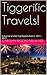 Tiggerific Travels!: A Journal of USA Trip Reports Part 2 : 2011 - 2013 (A Journal of Trip Reports)