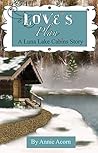 Love's Plan (Luna Lake Cabins, #4) Love's Plan (Luna Lake Cabins, #4)