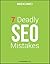 7 Deadly SEO Mistakes