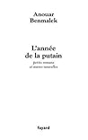 L'année de la putain: petits romans et autres nouvelles L'année de la putain: petits romans et autres nouvelles