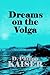 Dreams on the Volga