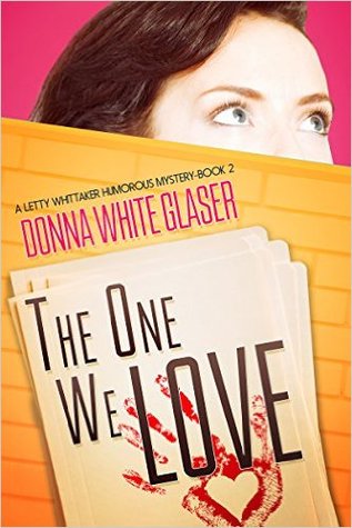 The One We Love (A Letty Whittaker 12 Step Mystery, #2)